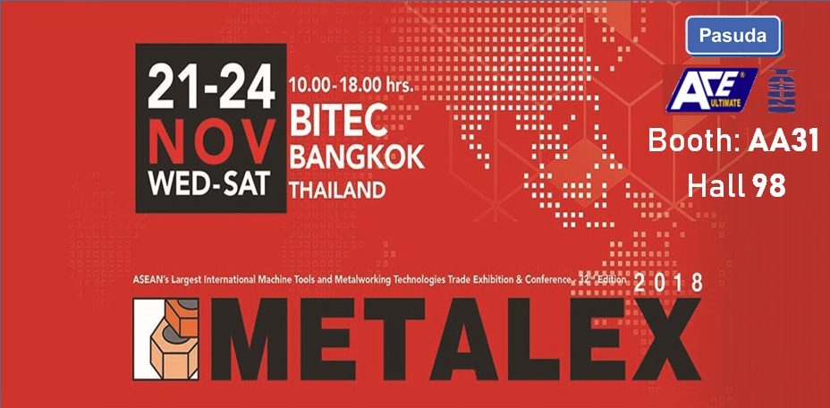 METALEX on 21-24 November, 2018 at BITEC